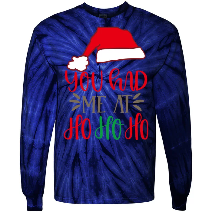 You Had Me At Ho Ho Ho Tie-Dye Long Sleeve Shirt