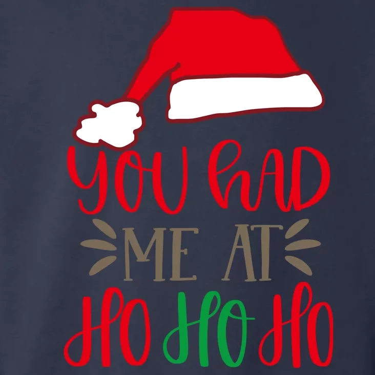 You Had Me At Ho Ho Ho Toddler Hoodie