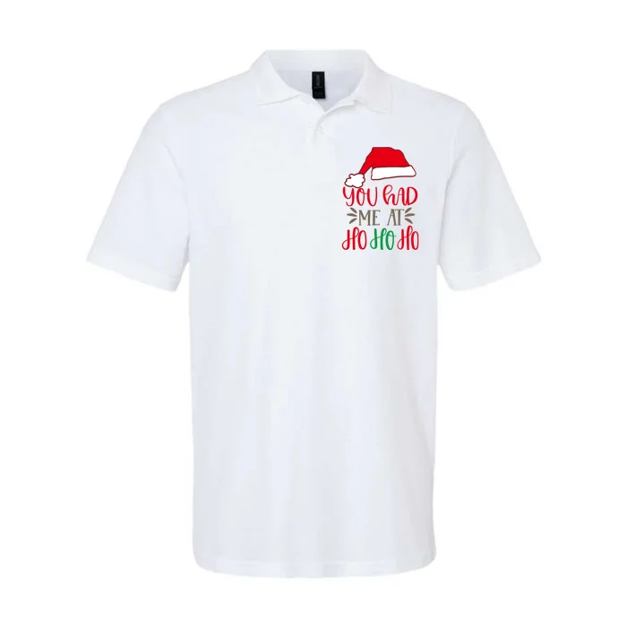 You Had Me At Ho Ho Ho Softstyle Adult Sport Polo