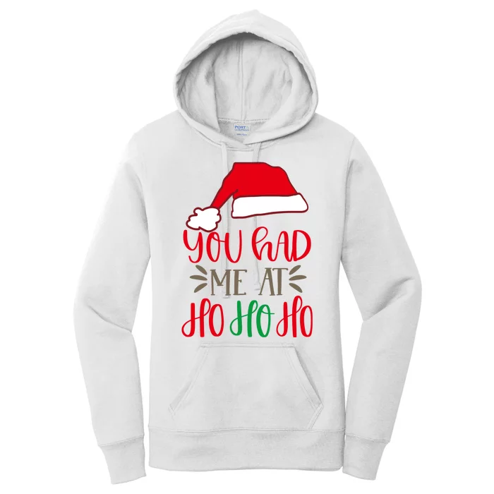 You Had Me At Ho Ho Ho Women's Pullover Hoodie