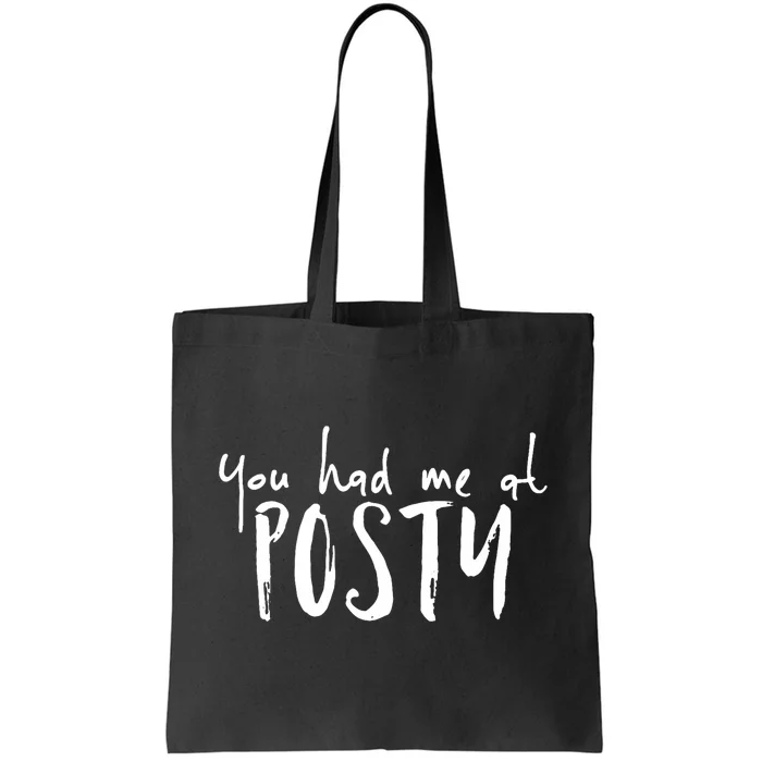 You Had Me At Posty Tote Bag