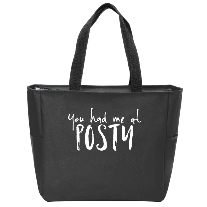 You Had Me At Posty Zip Tote Bag