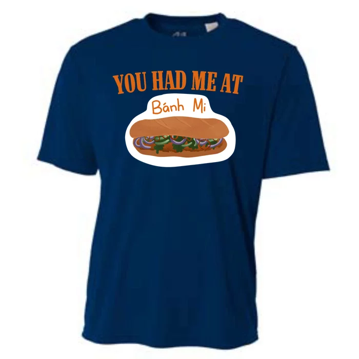 You Had Me At Banh Mi Cooling Performance Crew T-Shirt