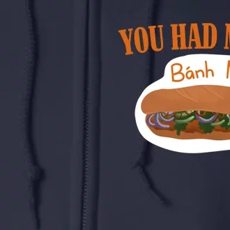 You Had Me At Banh Mi Full Zip Hoodie