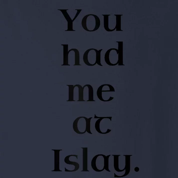 You Had Me At Islay Scotch Whisky Lovers Raglan Baseball Toddler Long Sleeve Shirt