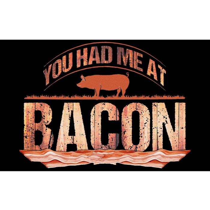 You Had Me At Bacon Bumper Sticker