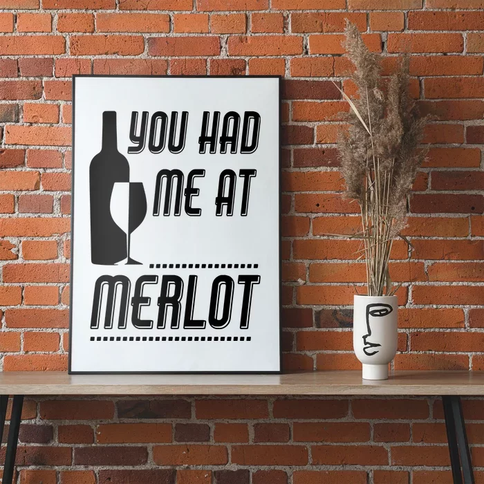 You Had Me At Merlot Poster