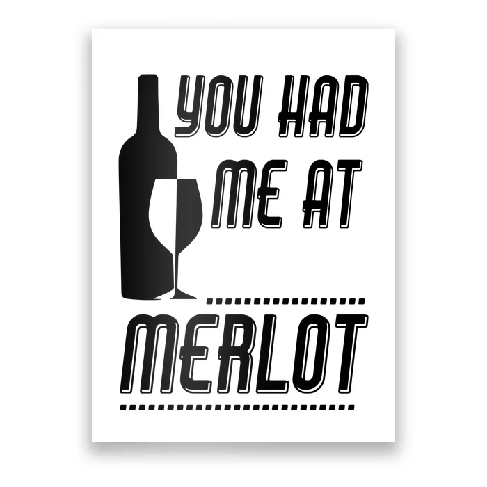 You Had Me At Merlot Poster