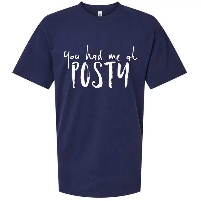 You Had Me At Posty Premium Sueded Cloud Jersey T-Shirt