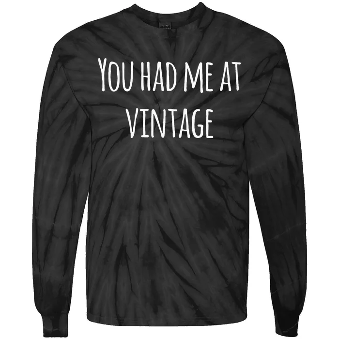 You Had Me At Vintage Tie-Dye Long Sleeve Shirt