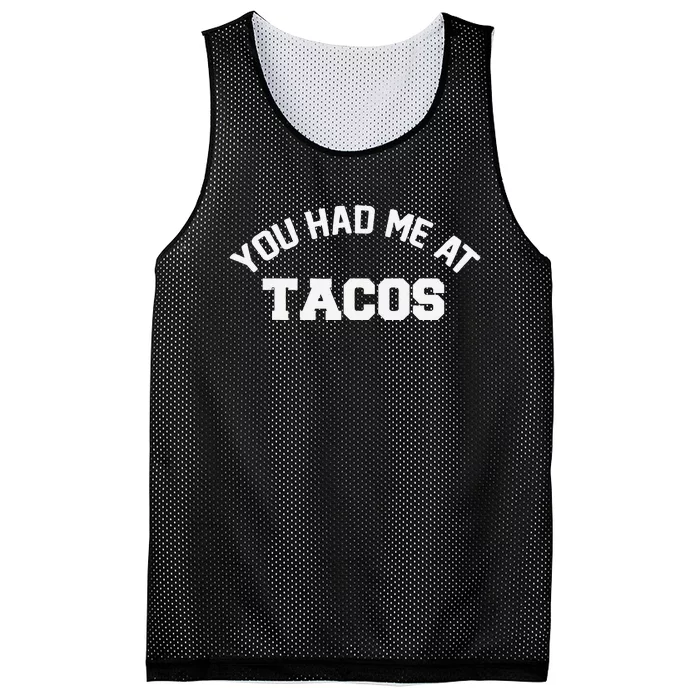 You Had Me At Tacos Mesh Reversible Basketball Jersey Tank