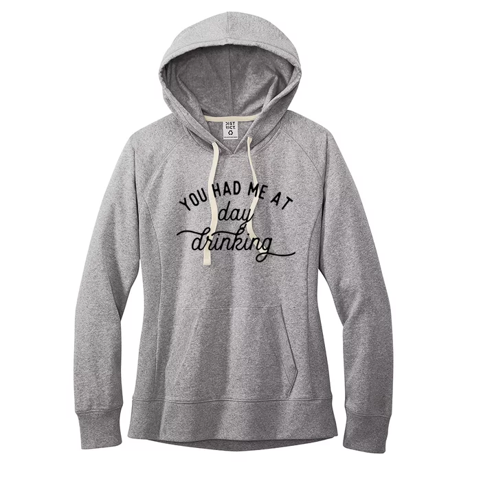 You Had Me At Day Drinking Women's Fleece Hoodie