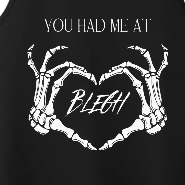 You Had Me At Blegh Performance Tank