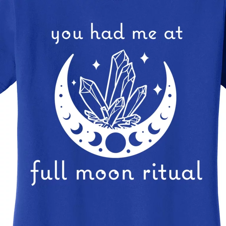 You Had Me At Full Moon Ritual Moon Phase Witch Tarot Gift Women's T-Shirt