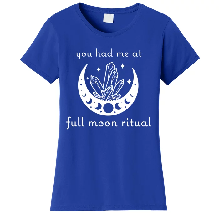 You Had Me At Full Moon Ritual Moon Phase Witch Tarot Gift Women's T-Shirt