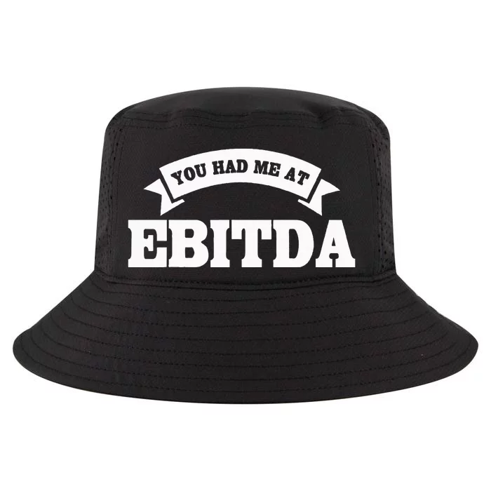 You Had Me At EBITDA Registered Qualified Accountant Cool Comfort Performance Bucket Hat