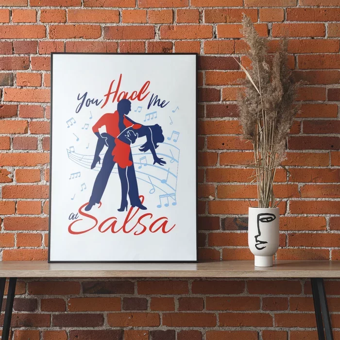 You Had Me At Salsa Poster