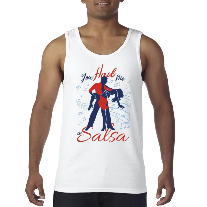 You Had Me At Salsa Tank Top