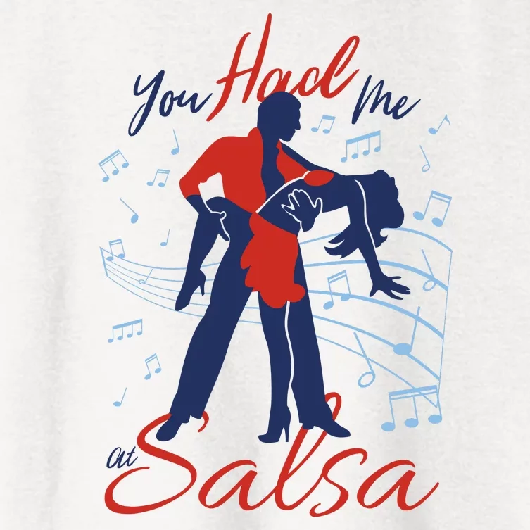 You Had Me At Salsa Women's Crop Top Tee