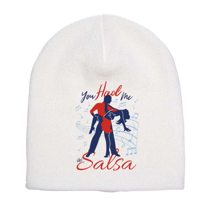 You Had Me At Salsa Short Acrylic Beanie