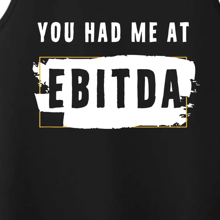 You Had Me At EBITDA Accountant Pun Funny Accounting Gift Performance Tank