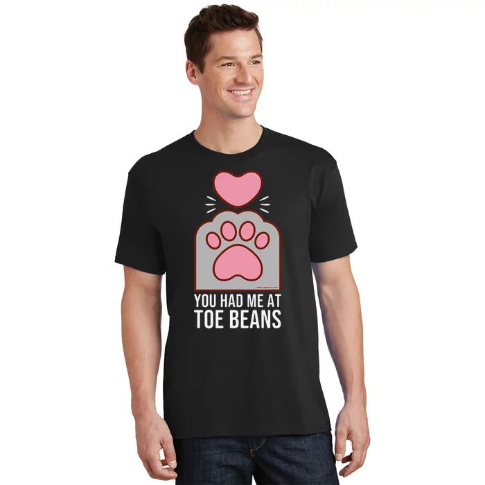 You Had Me At Toe Beans Funny Cute Kawaii Cat T-Shirt