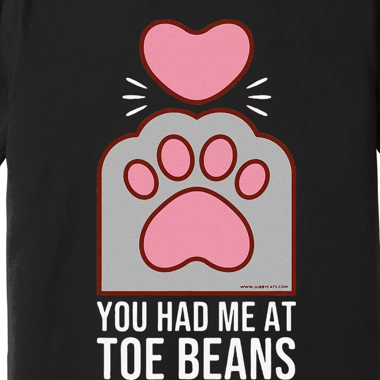 You Had Me At Toe Beans Funny Cute Kawaii Cat Premium T-Shirt