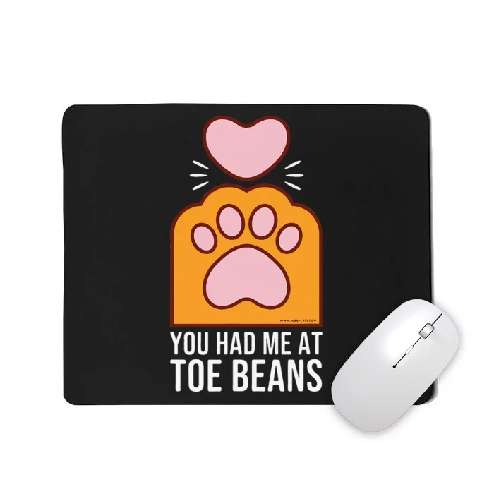 You Had Me At Toe Beans Orange Tabby Ginger Cat Paw Mousepad