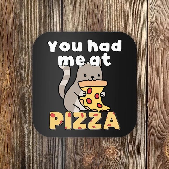 You Had Me At Pizza Cute Cat Eating Pepperoni Pizza Coaster