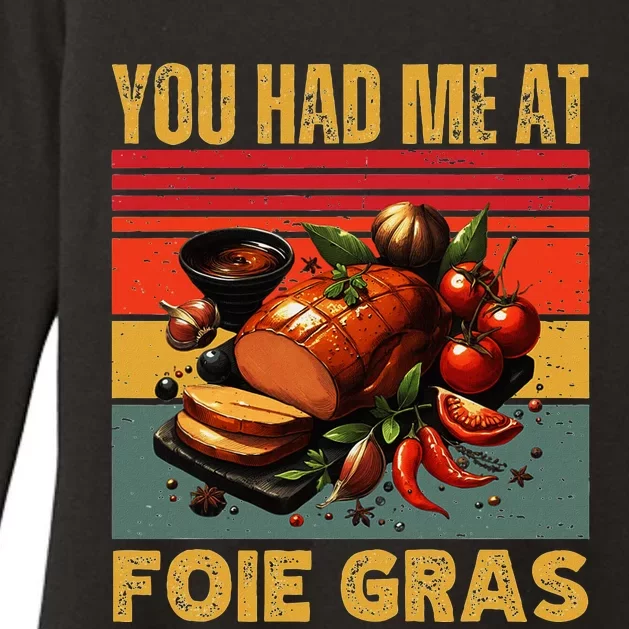 You Had Me At Foie Gras French Retro Gourmet Foodie Humor Womens CVC Long Sleeve Shirt