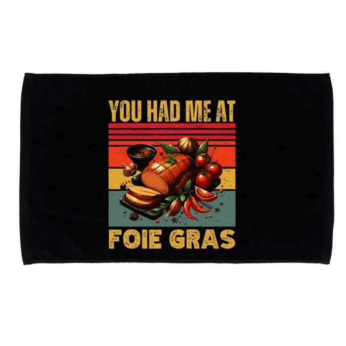 You Had Me At Foie Gras French Retro Gourmet Foodie Humor Microfiber Hand Towel