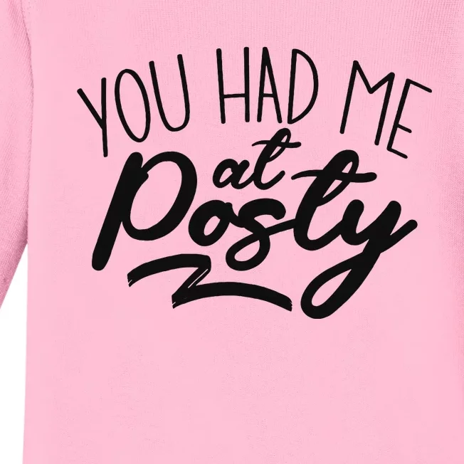 You Had Me At Posty Baby Long Sleeve Bodysuit