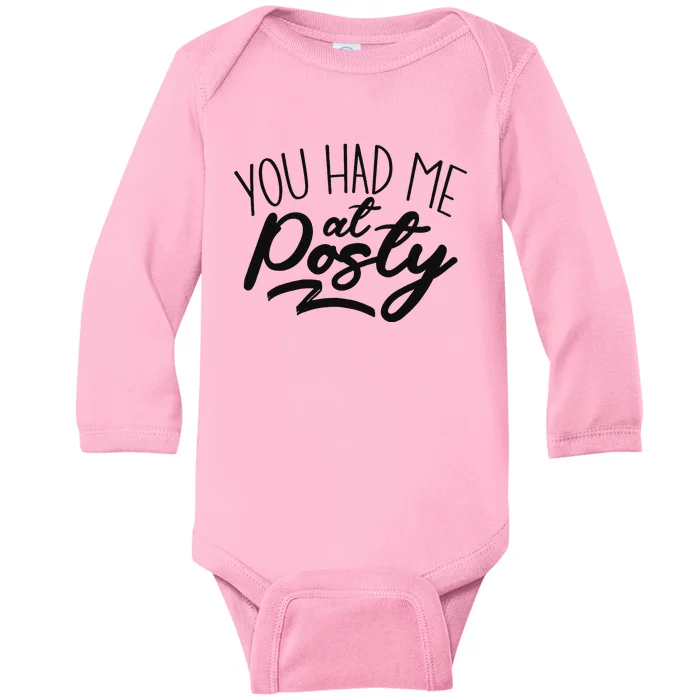 You Had Me At Posty Baby Long Sleeve Bodysuit