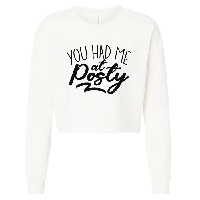 You Had Me At Posty Cropped Pullover Crew