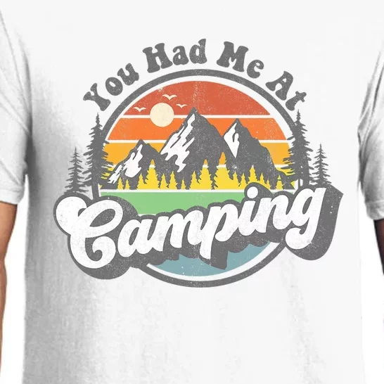 You Had Me At Camping Funny Camper RV Hiking Mountains Gift Pajama Set