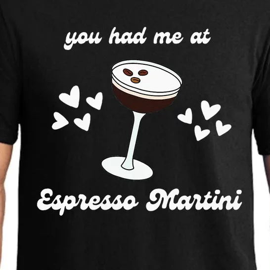 You Had Me At Espresso Martini Booze Coffee Bartender Pajama Set