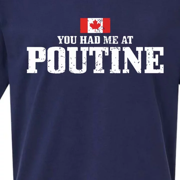 You Had Me At Poutine Canada Canadian Flag Funny Sueded Cloud Jersey T-Shirt