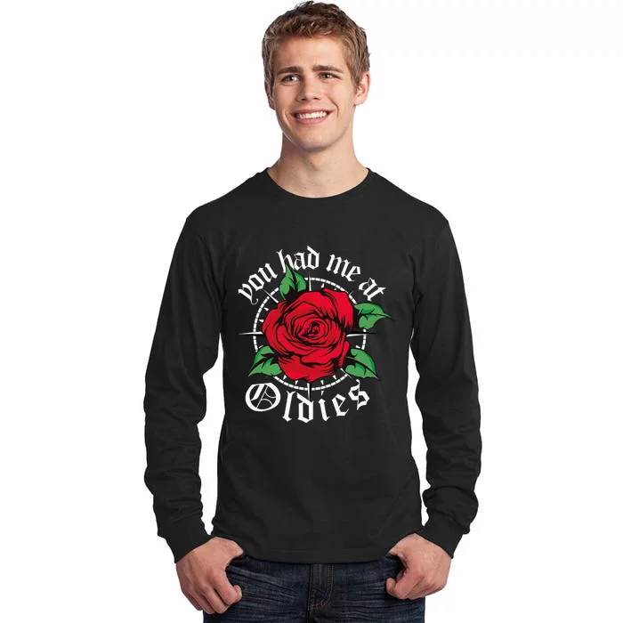 You Had Me At Oldies Red Roses Oldies Tall Long Sleeve T-Shirt