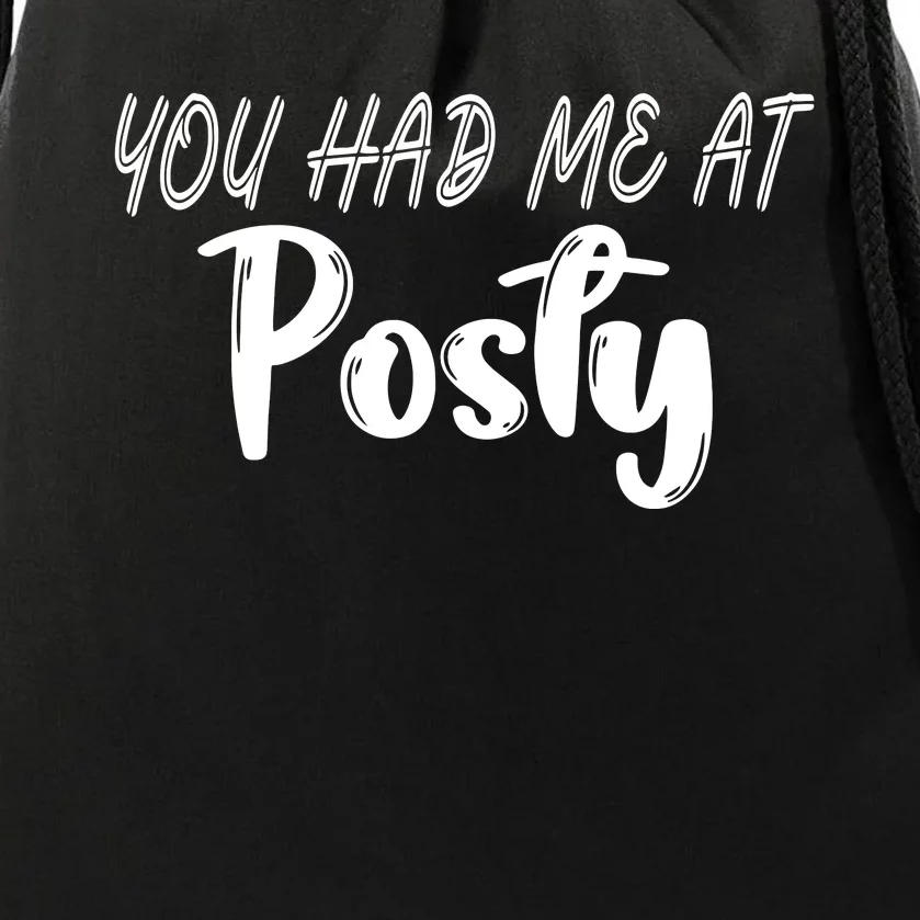 You Had Me At Posty Drawstring Bag