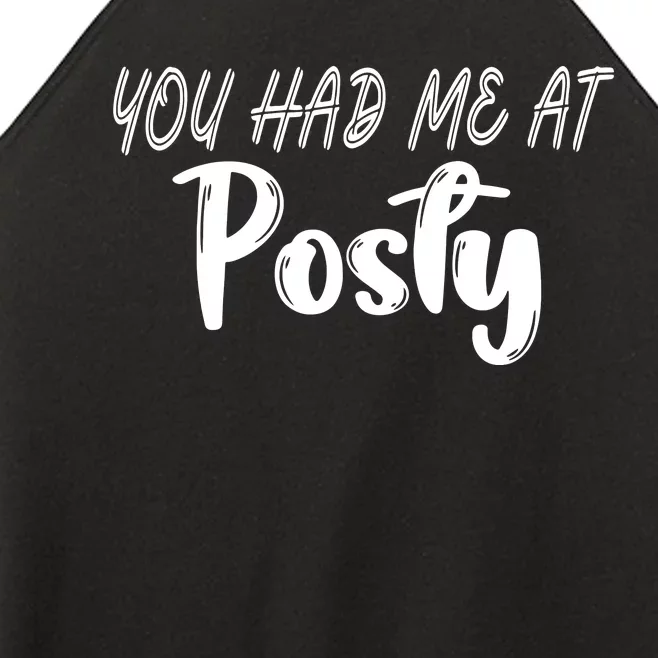 You Had Me At Posty Women’s Perfect Tri Rocker Tank