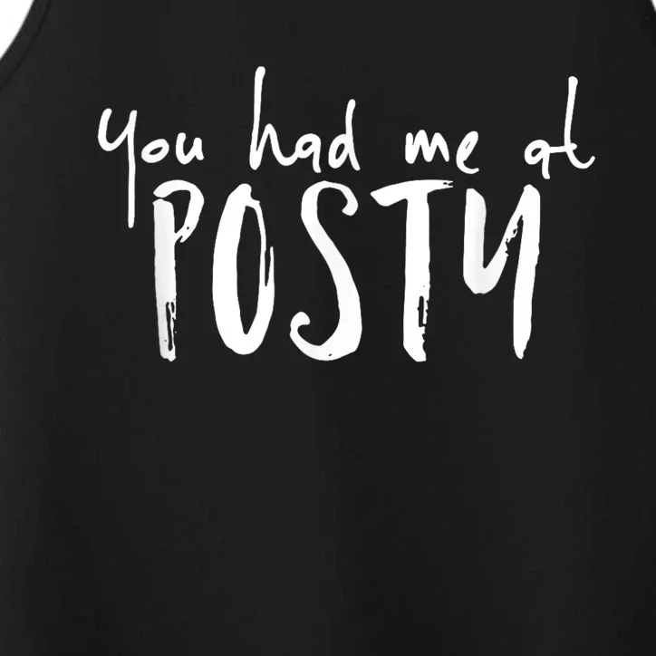 You Had Me At Posty Performance Tank