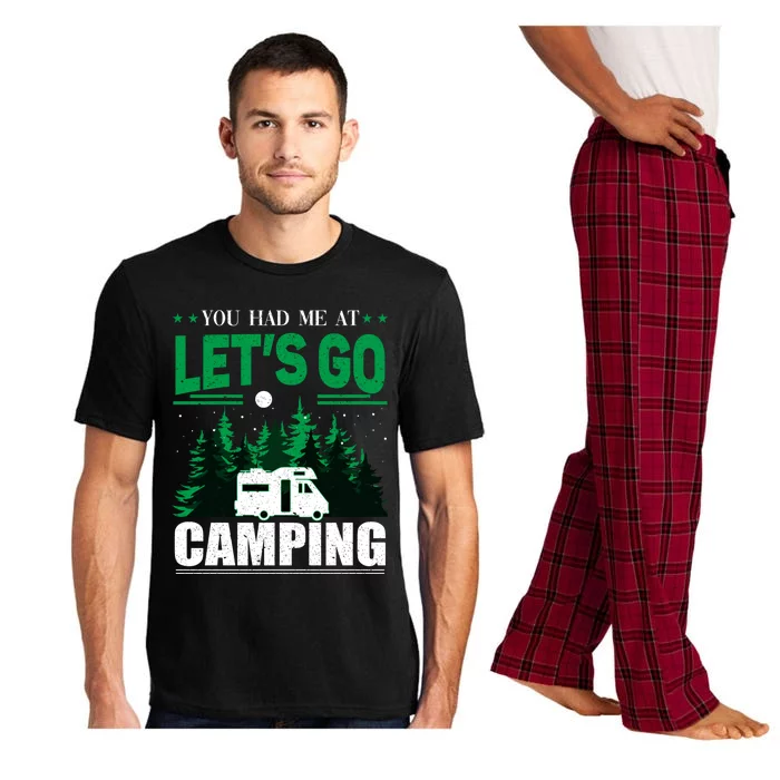 You Had Me At Let's Go Camping Motorhome Campervan Cute Gift Pajama Set