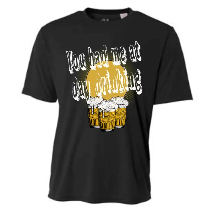 You Had Me At Day Ing Gift Cooling Performance Crew T-Shirt