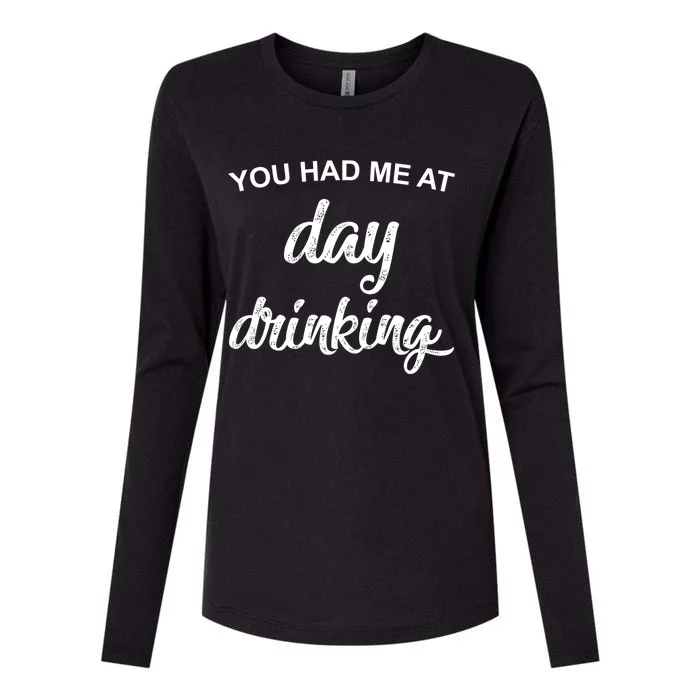 You Had Me At Day Ing Cool Gift Womens Cotton Relaxed Long Sleeve T-Shirt