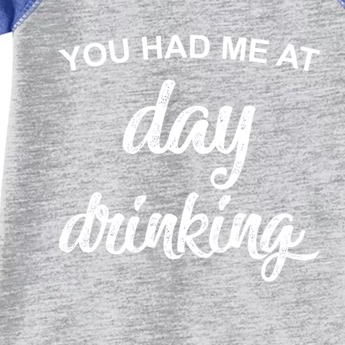 You Had Me At Day Ing Cool Gift Infant Baby Jersey Bodysuit