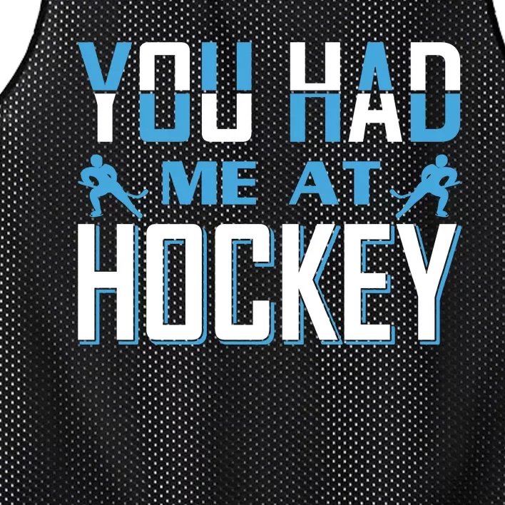 You Had Me At Hockey Mesh Reversible Basketball Jersey Tank