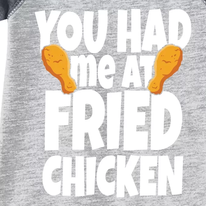 You Had Me At Fried Chicken Food Lover Infant Baby Jersey Bodysuit