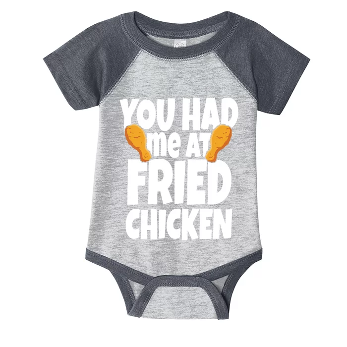 You Had Me At Fried Chicken Food Lover Infant Baby Jersey Bodysuit