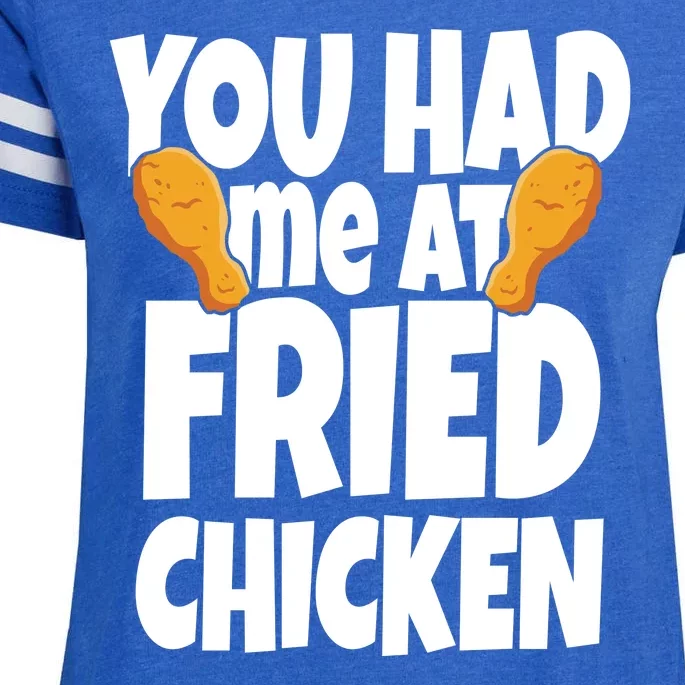 You Had Me At Fried Chicken Food Lover Enza Ladies Jersey Football T-Shirt