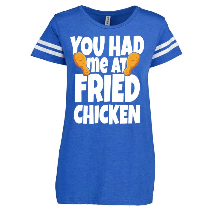 You Had Me At Fried Chicken Food Lover Enza Ladies Jersey Football T-Shirt